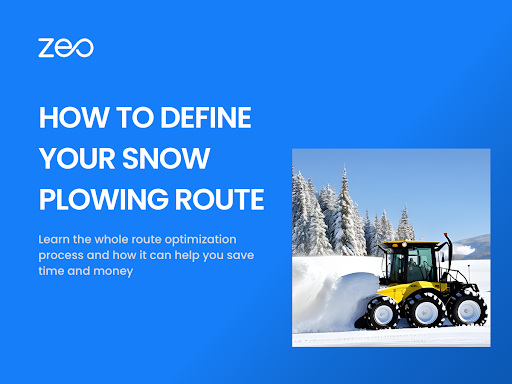 How to Define Your Snow Plowing Route?, Zeo Route Planner